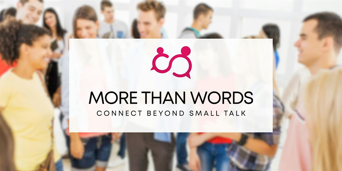More Than Words: The In-Person Game to Meet New People