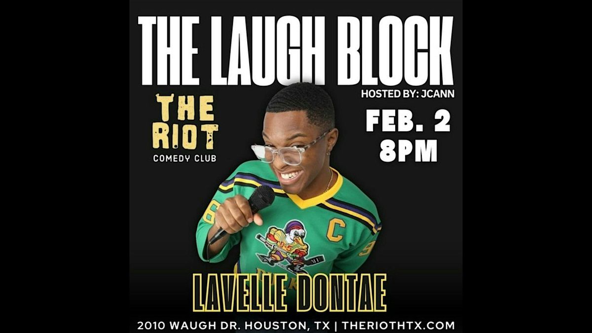 Lavelle Dontae Headlines The Laugh Block with JCann at The Riot Comedy Club