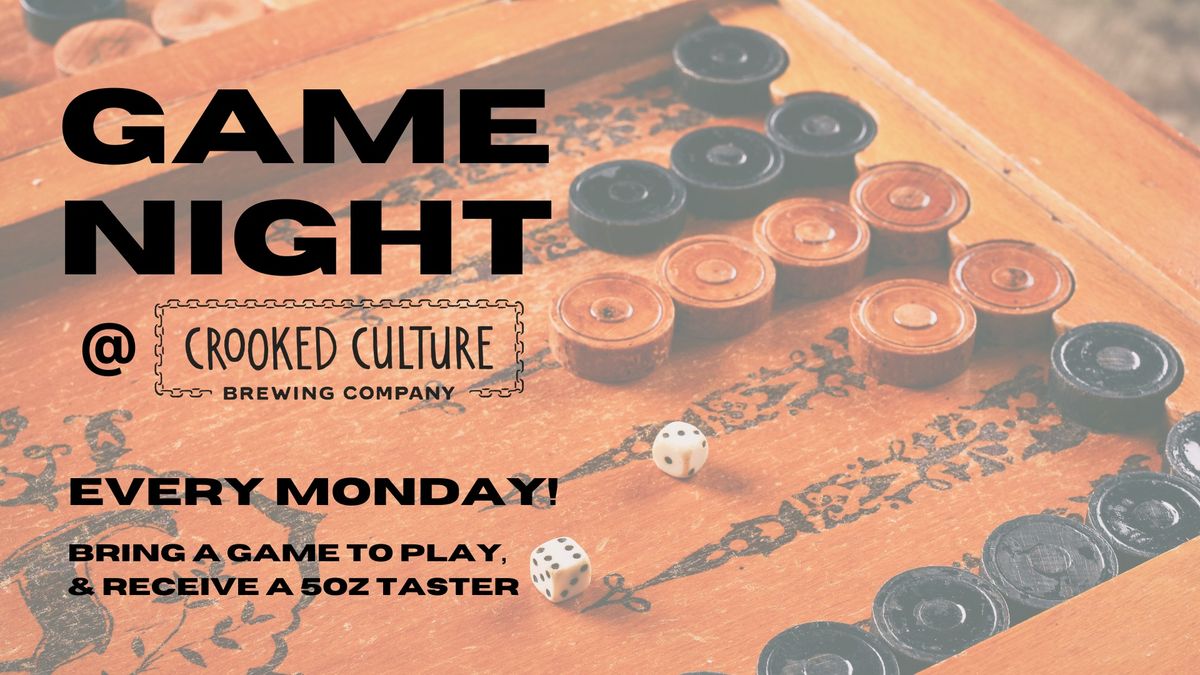 GAME NIGHT @ Crooked Culture