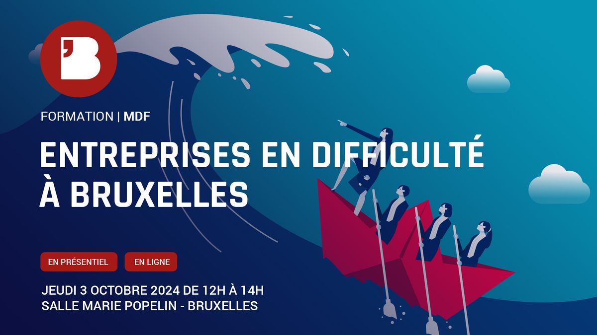 MDF - Entreprises en difficult\u00e9 \u00e0 Bruxelles