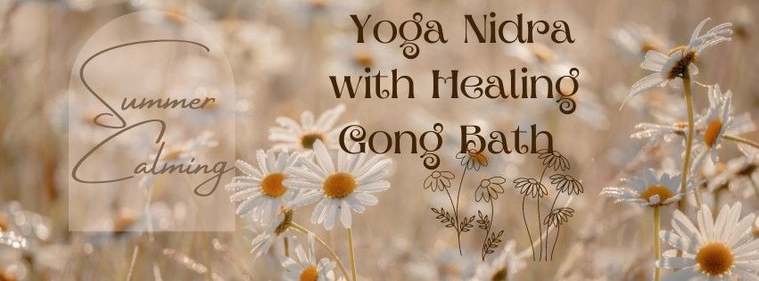 Summer Calming Yoga Nidra with Healing Gong Bath with Grace and Becky of Sacred Garden Yoga & Gongs