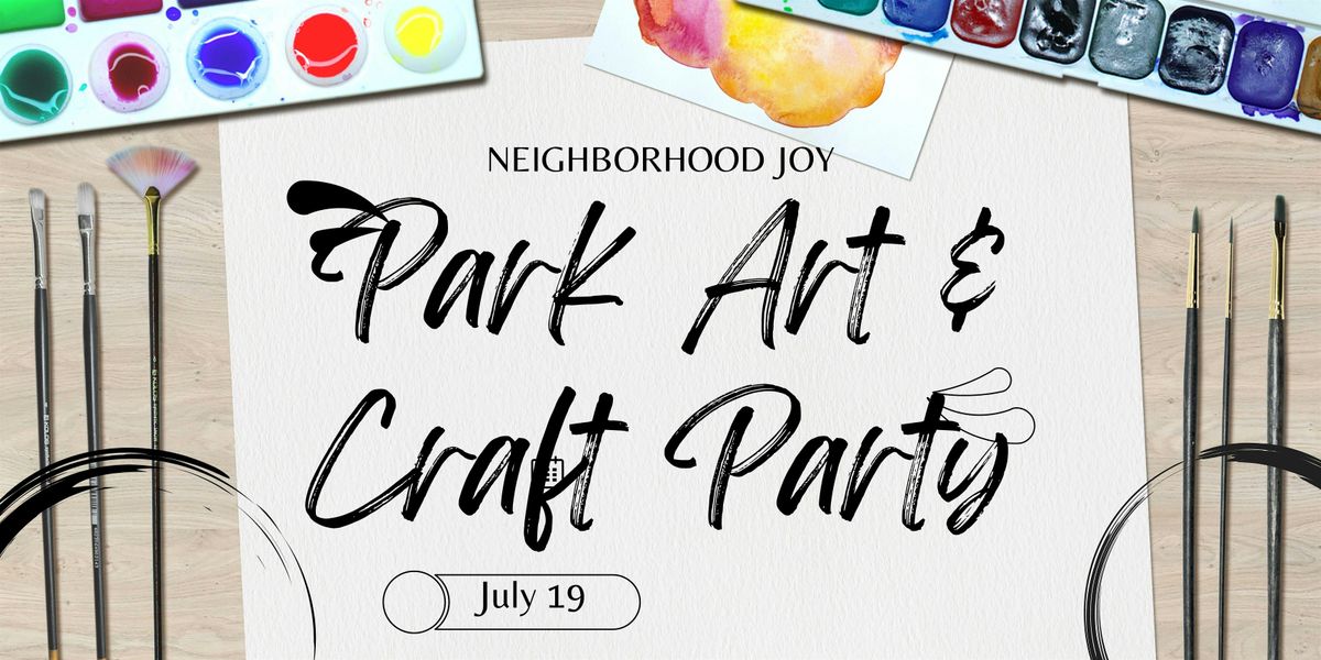 Neighborhood Park Art and Craft Party