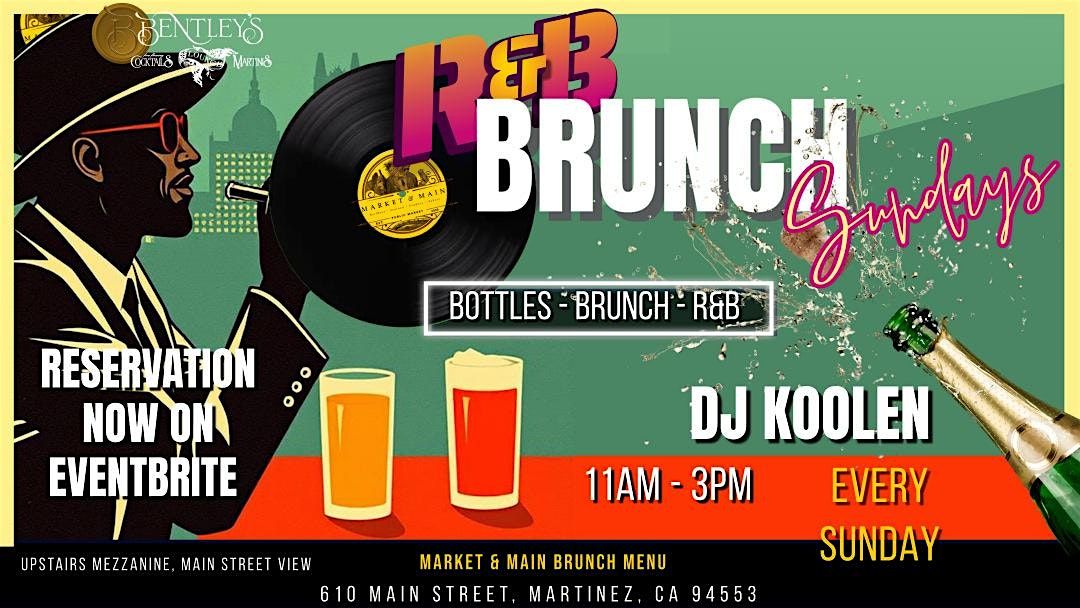 R & B BRUNCH AT BENTLEY'S - Aug 17th