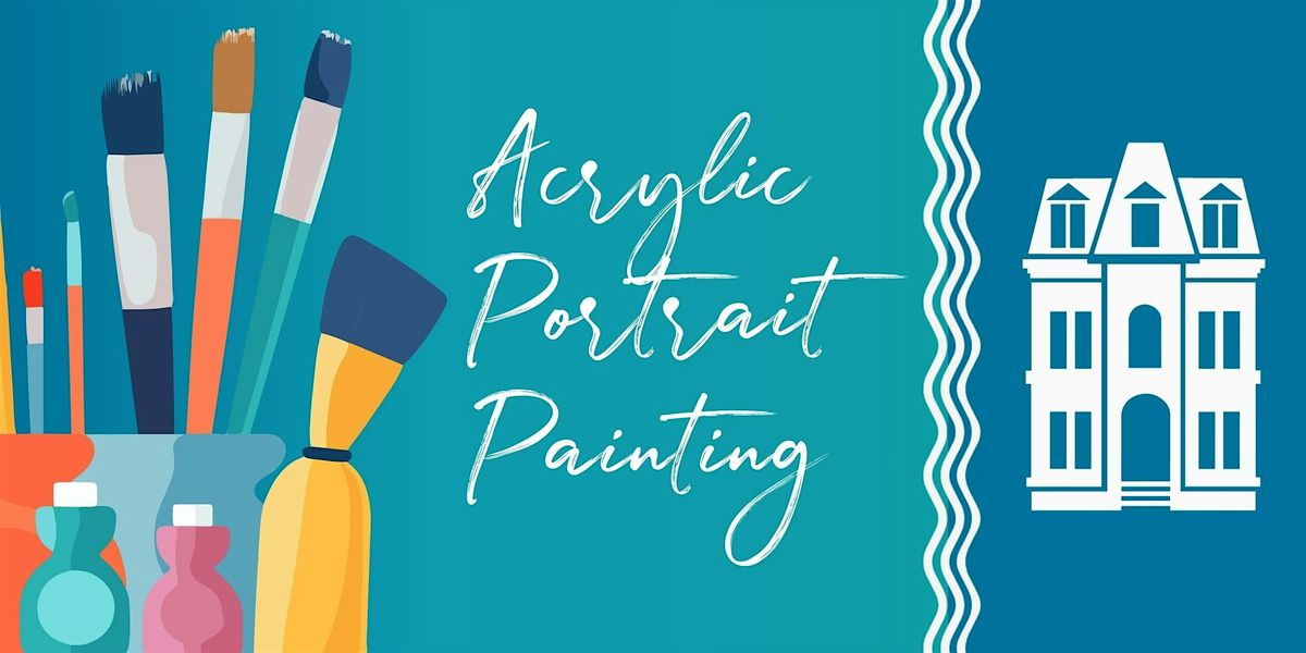 4-Week Acrylic Portrait Painting Workshop