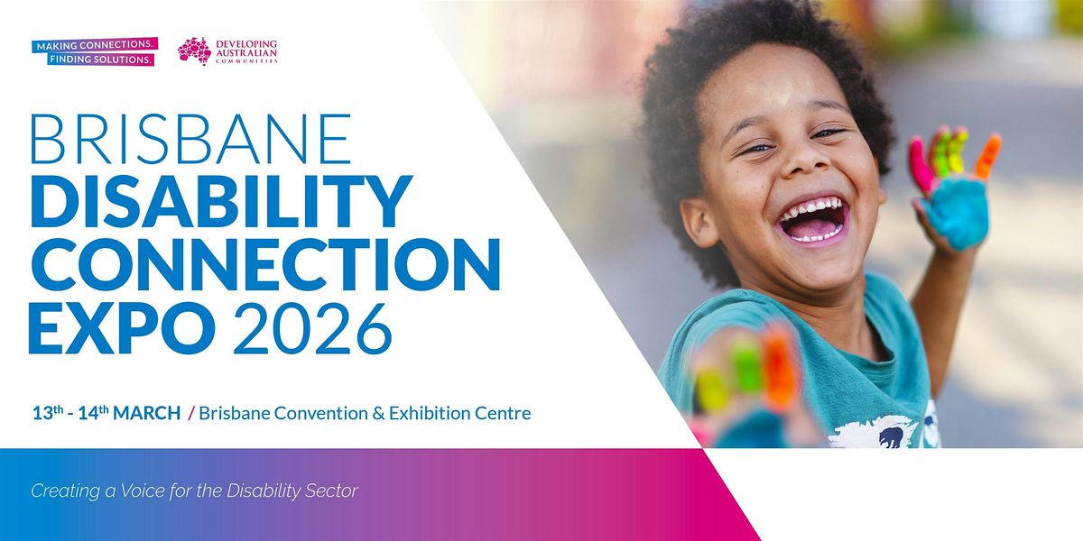 2026 Brisbane Disability Connection Expo