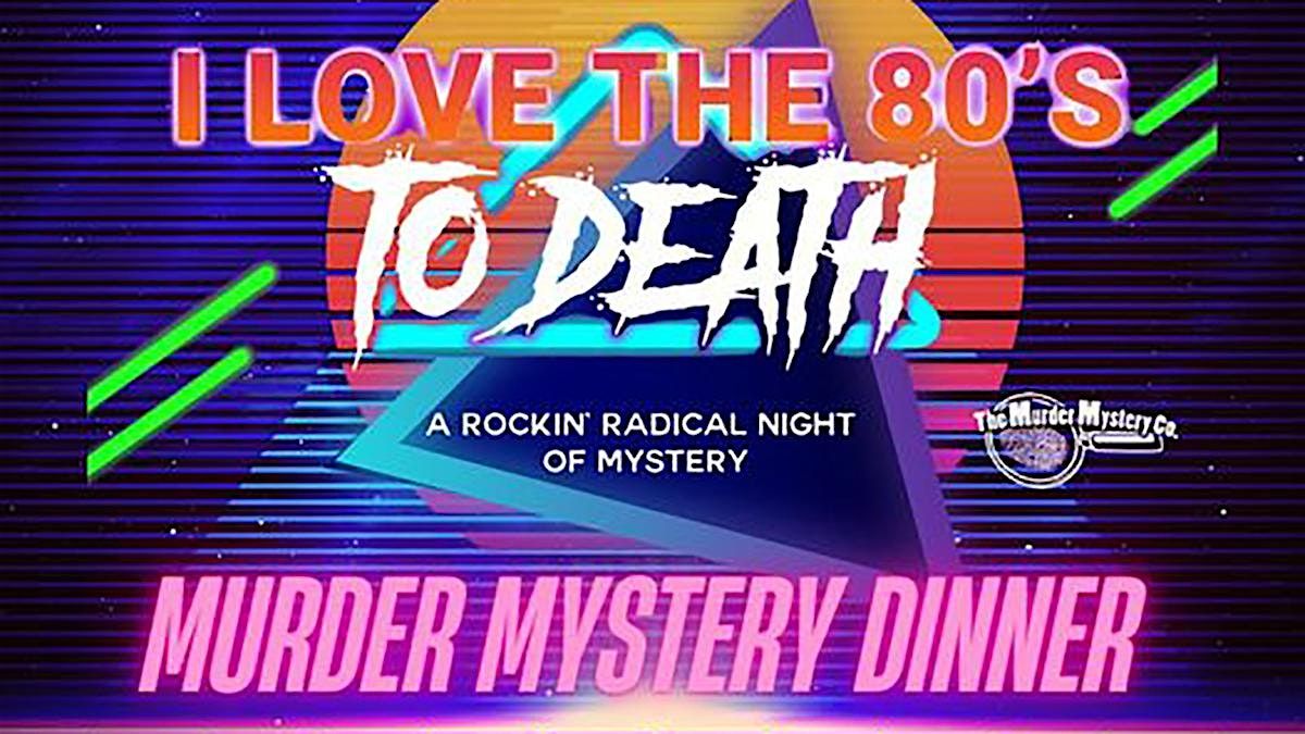 Totally Killer 80's M**der Mystery