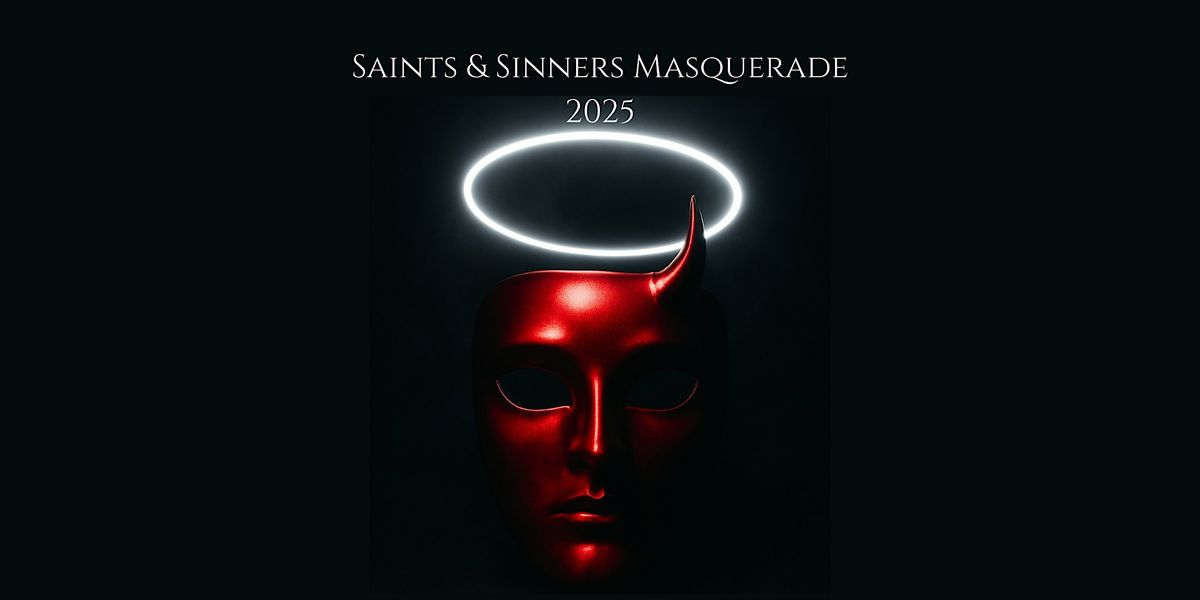 Saints & Sinners Masquerade