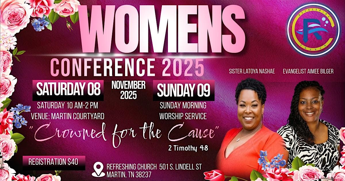 Refreshing Church Women's Conference "Crowned for the Cause"