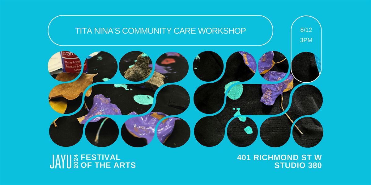 Tita Nina\u2019s Community Care \u2013 JAYU Festival of the Arts