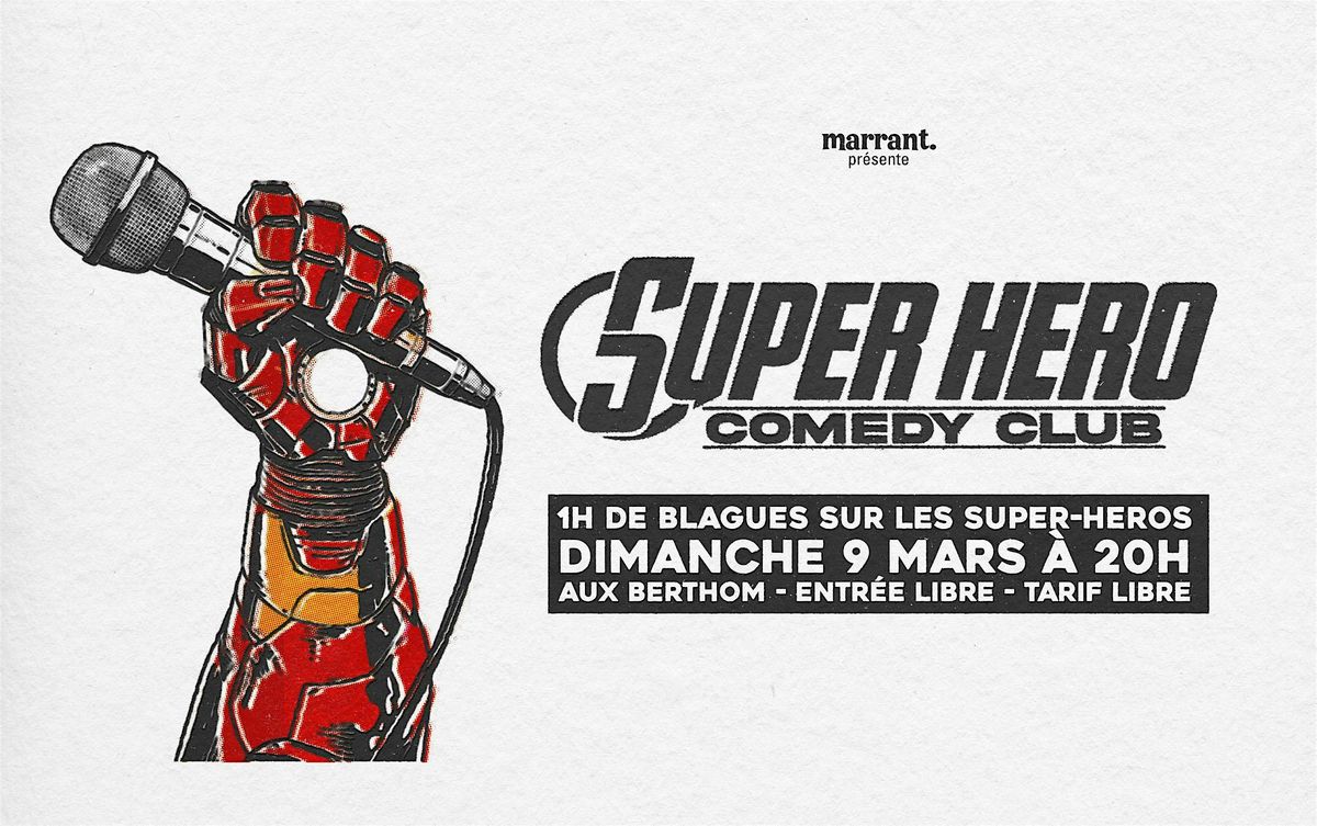 SUPER-HERO COMEDY CLUB - 1h de stand-up sur les super-heros