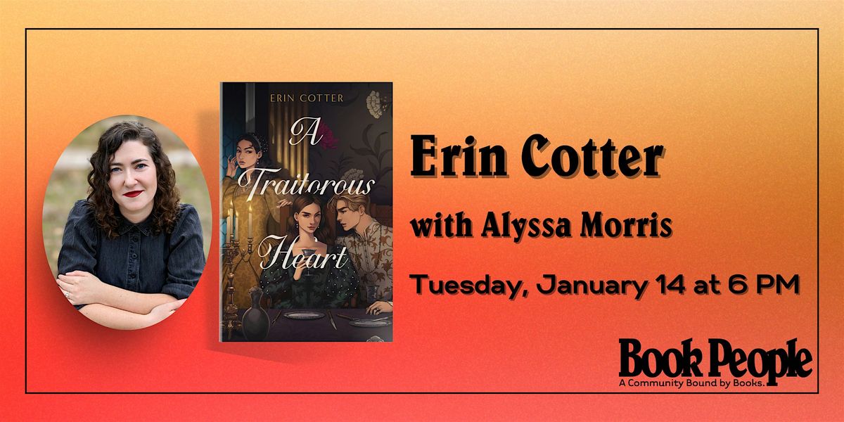 BookPeople Presents: Erin Cotter - A Traitorous Heart