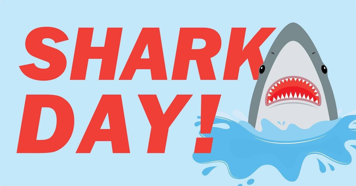 Shark Day!
