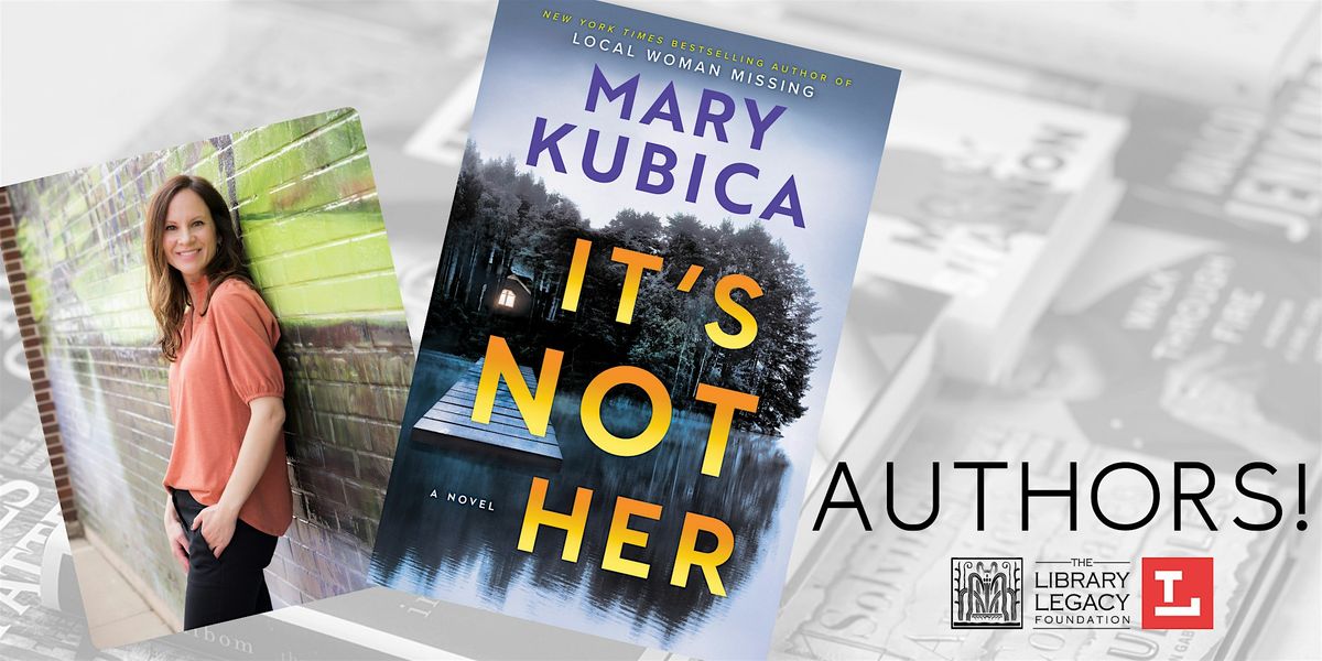Authors! with Mary Kubica