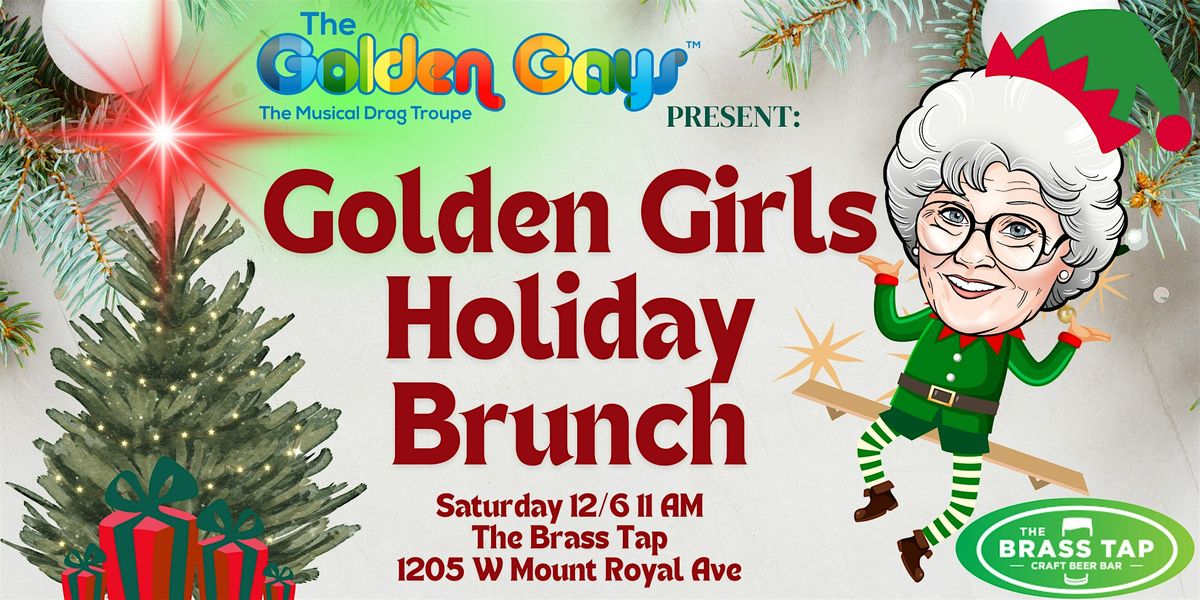 Baltimore - Golden Girls HOLIDAY DRAG BRUNCH - Brass Tap