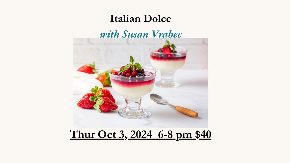 Italian Dolce Cooking Class - October 3rd 6-8pm