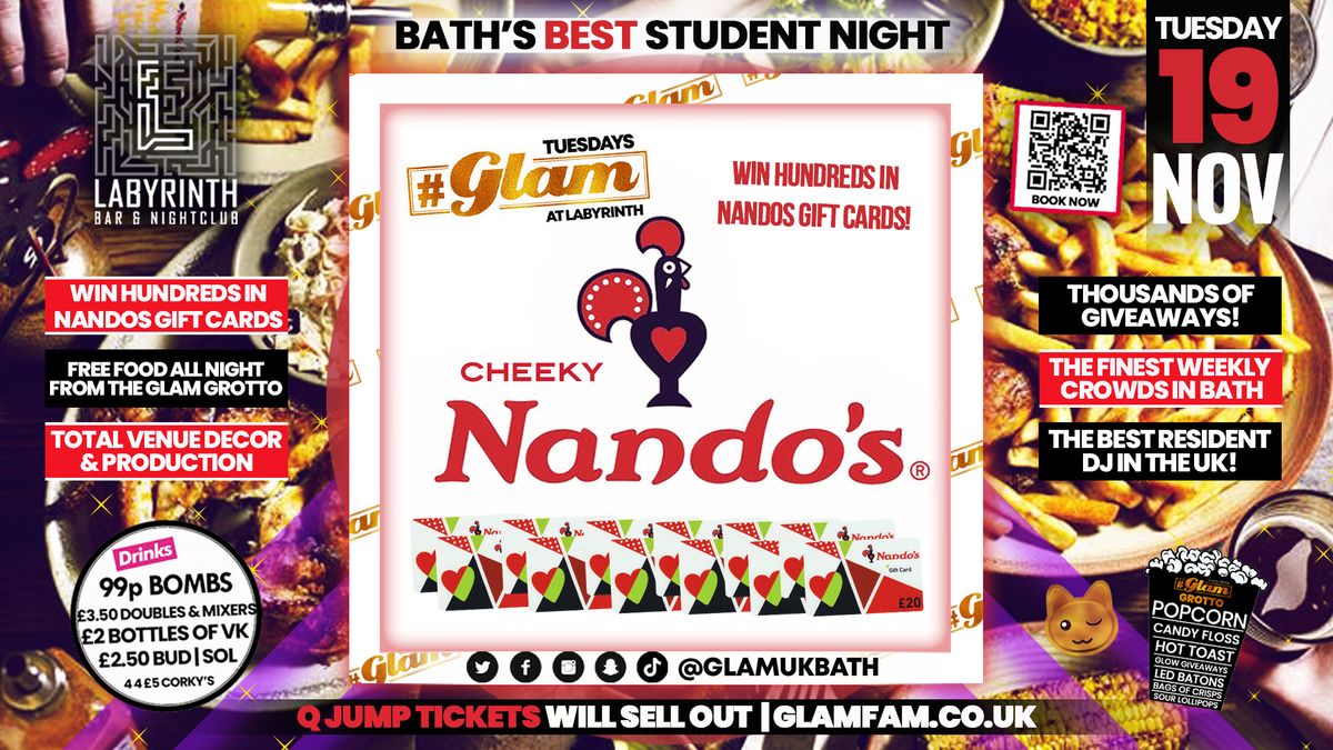 Glam - \ufeff\ud83d\ude0b NANDOS TAKEOVER! \ud83d\ude0b Bath's Best Student Night | Tuesdays at Labs \ud83d\ude3b