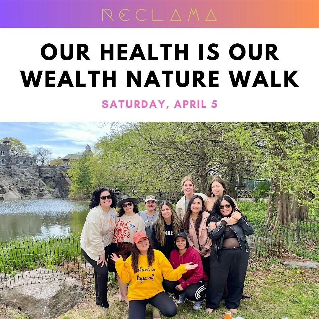 Our Health is Our Wealth Nature Walk (Central Park)