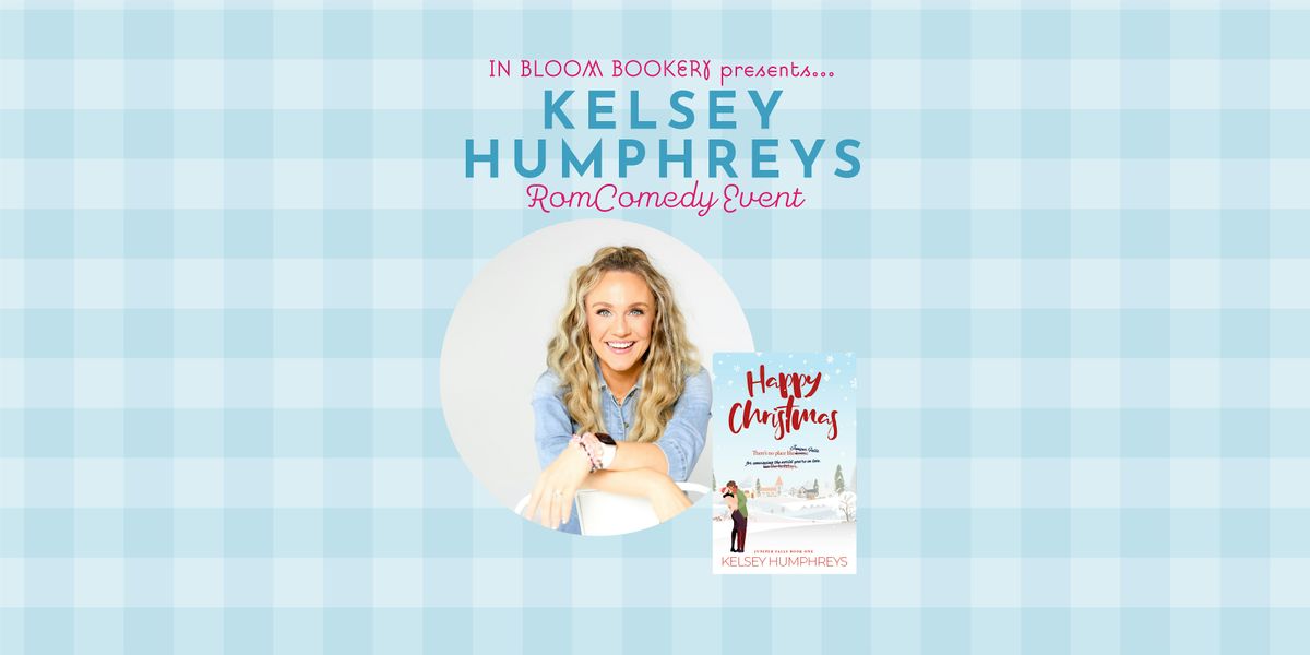 RomComedy Event with Kelsey Humphreys