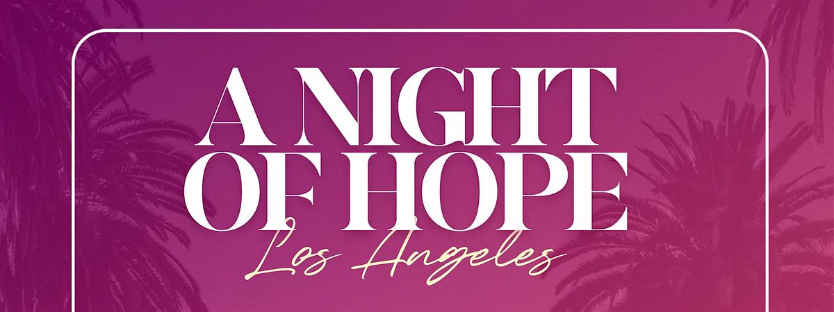 A Night of Hope LA