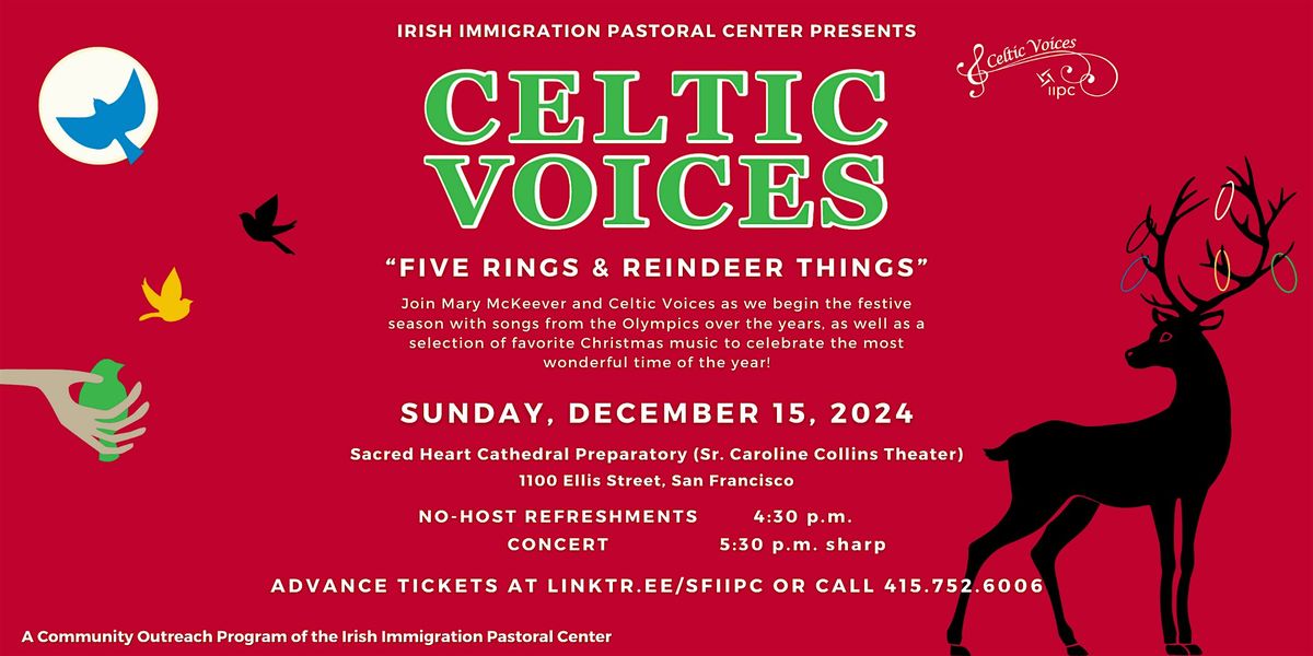 Celtic Voices Christmas Concert 2024 -  \u201cFive Rings & Reindeer Things\u201d