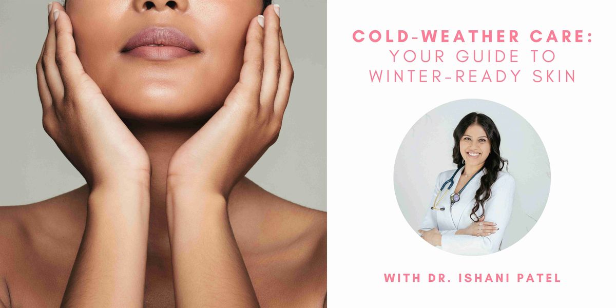 Cold-Weather Care: Your Guide to Winter-Ready Skin