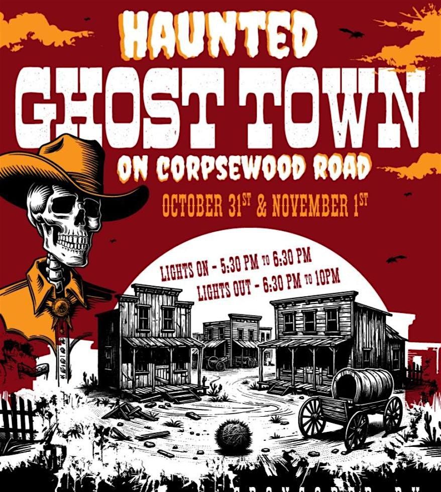 Ghost Town on Corpsewood Road