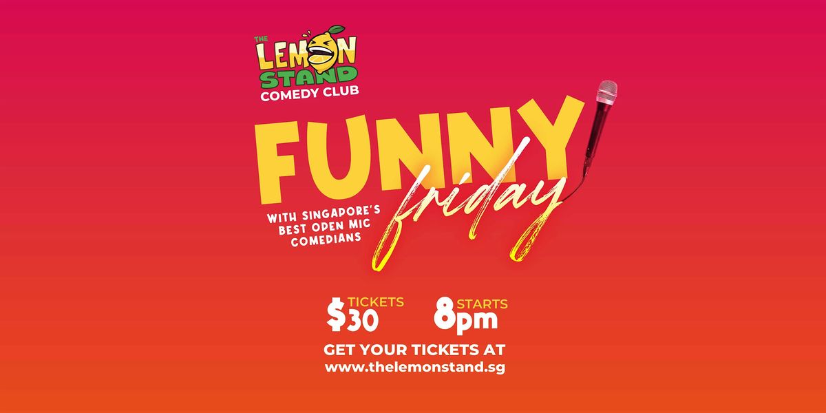 Funny Friday @ The Lemon Stand Comedy Club