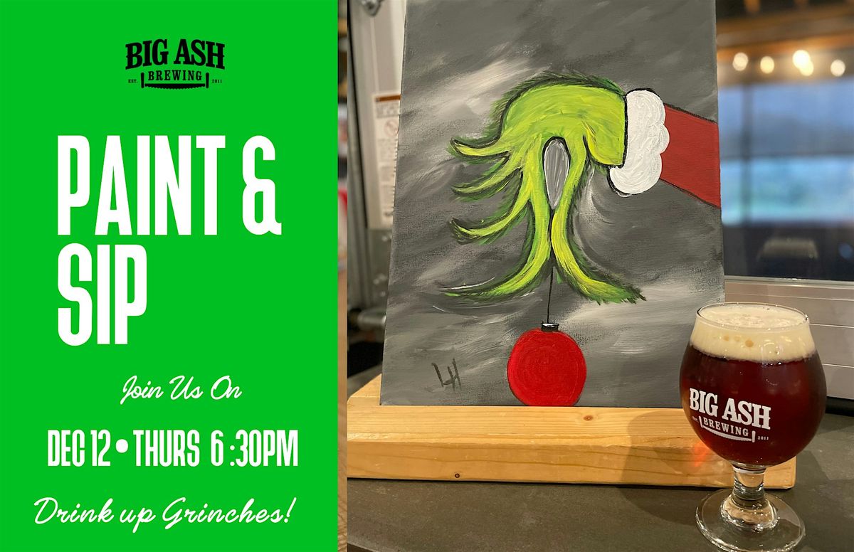 Paint and Sip at Big Ash Brewing! Drink up Grinches!