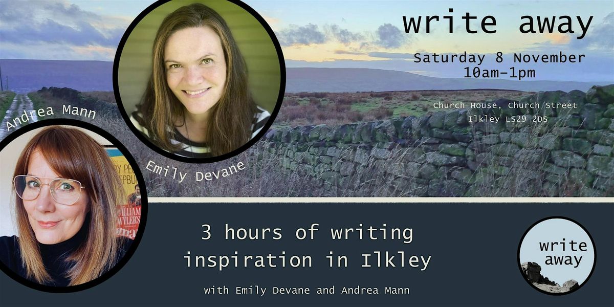 Write Away: 3 hours of writing inspiration in Ilkley