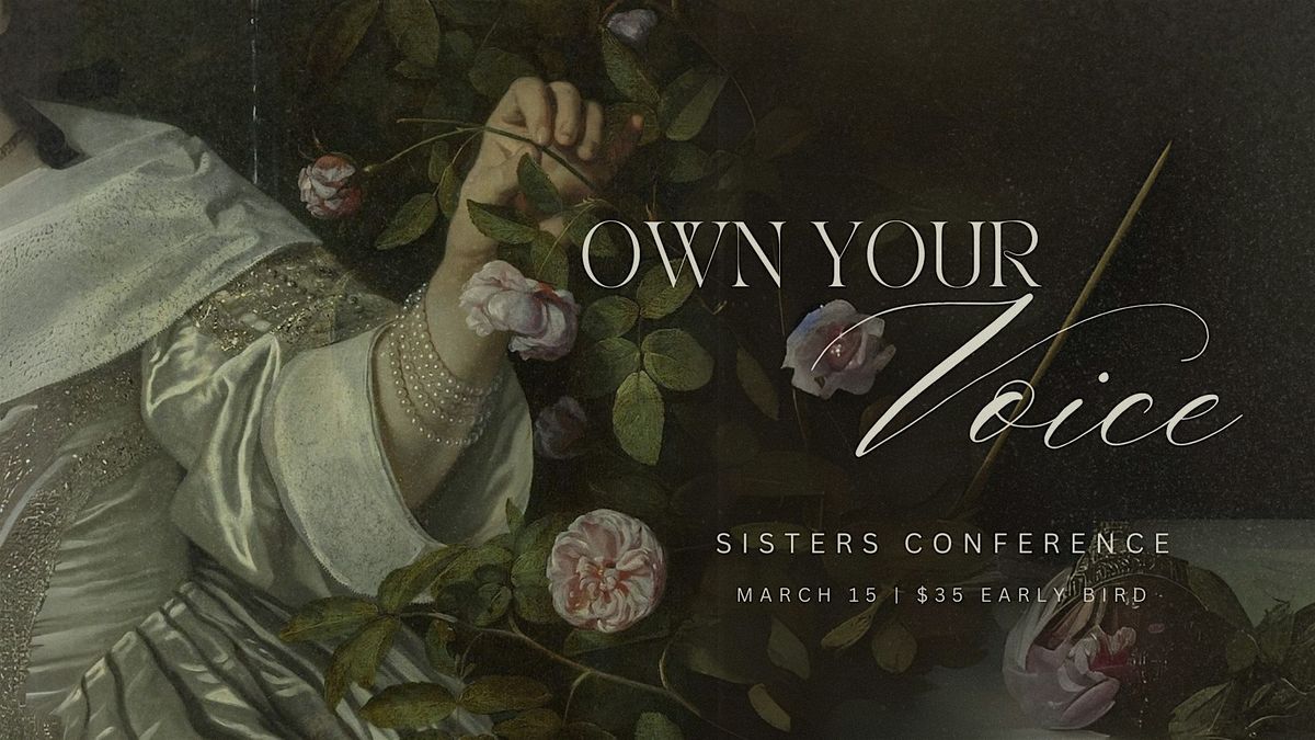 Sisters Conference 25' - "Own your voice"