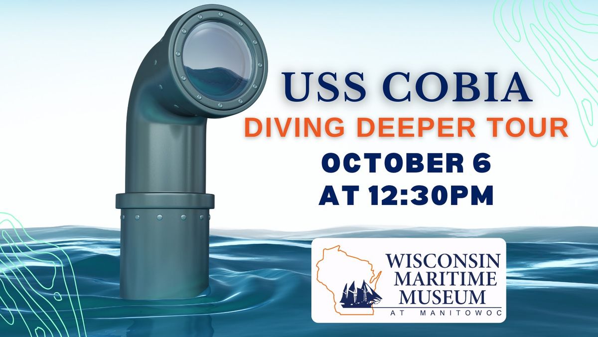 USS COBIA Diving Deeper Tour