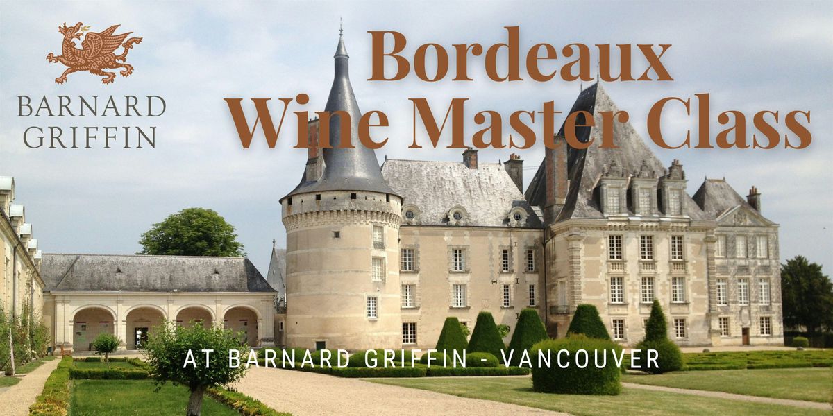 Bordeaux Wine Master Class - VANCOUVER