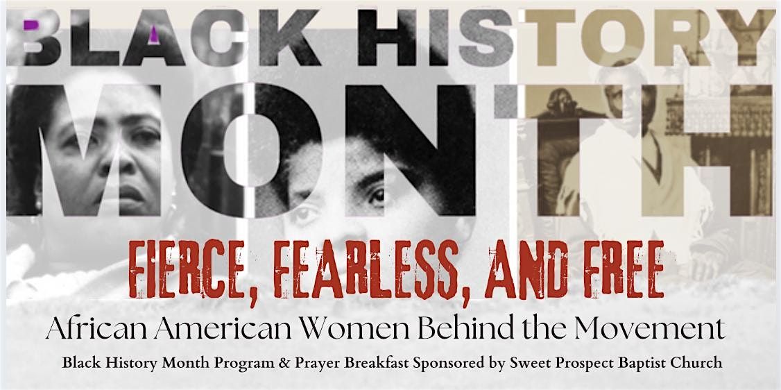 Fierce, Fearless and Free Black History, Prayer Breakfast