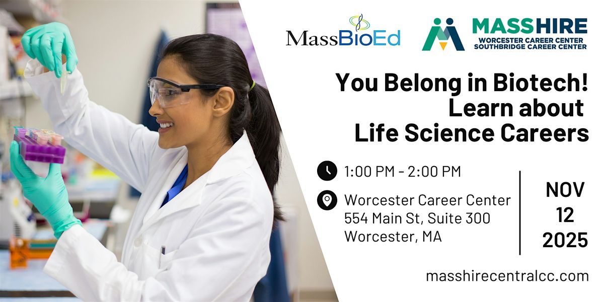 You Belong in Biotech: Learn About Life Science Careers!