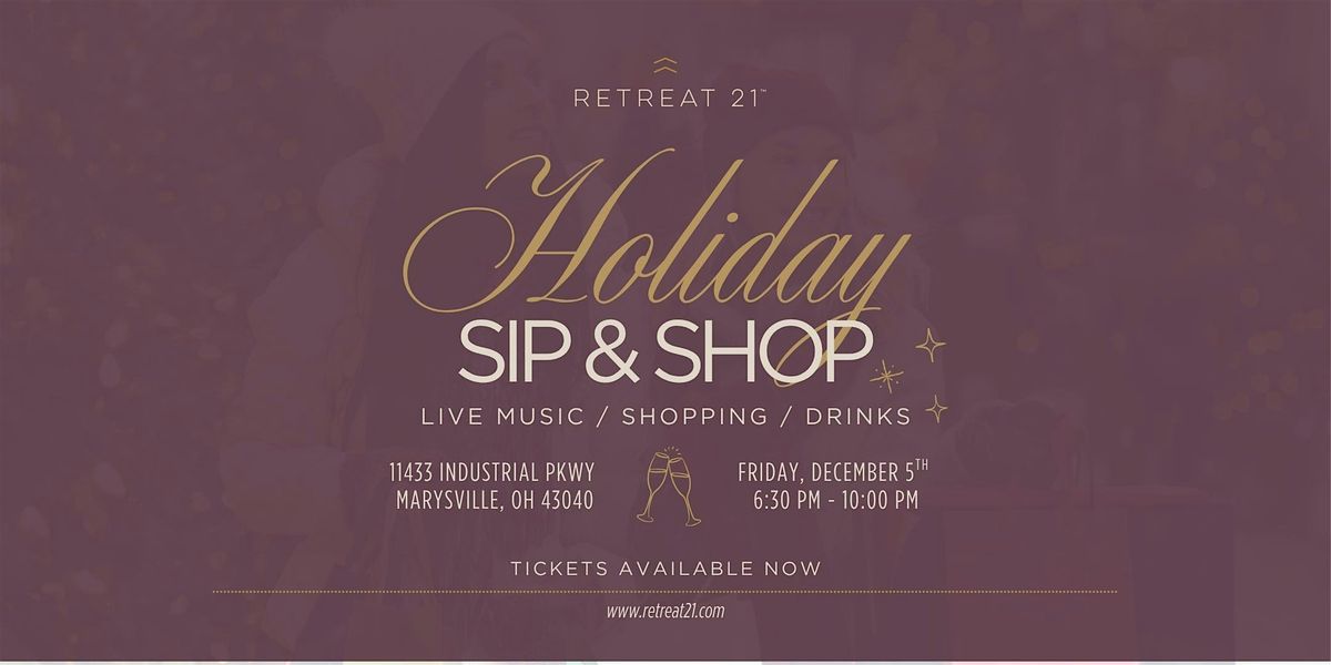 Holiday Sip & Shop at Retreat 21