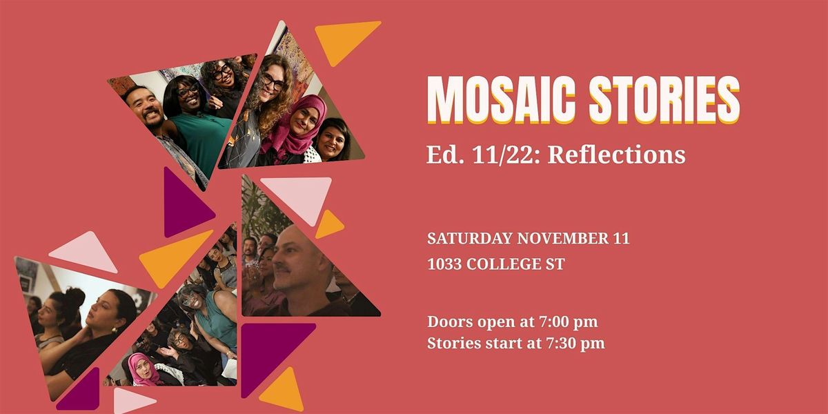 Mosaic Stories, Ed. 11\/22: Reflections