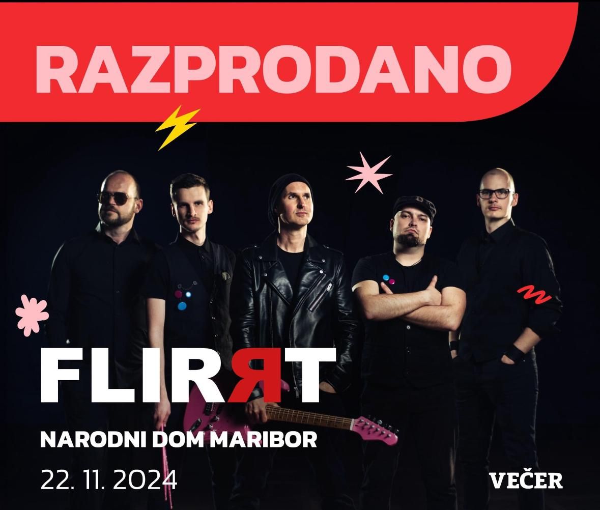 Flirrt | Narodni dom Maribor | 22. 11. 2024