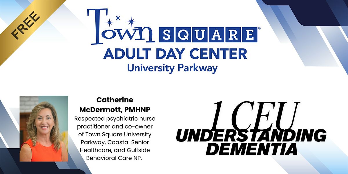 FREE - 1 CEU Class for Medical Professionals "Understanding Dementia"