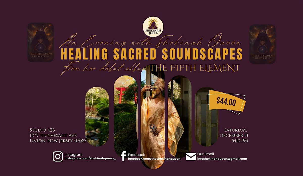 Healing  Sacred Soundscapes: An Evening with Shekinah Queen