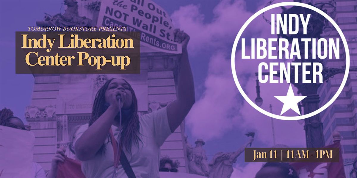 Indy Liberation Center Pop-up @ Tomorrow Bookstore