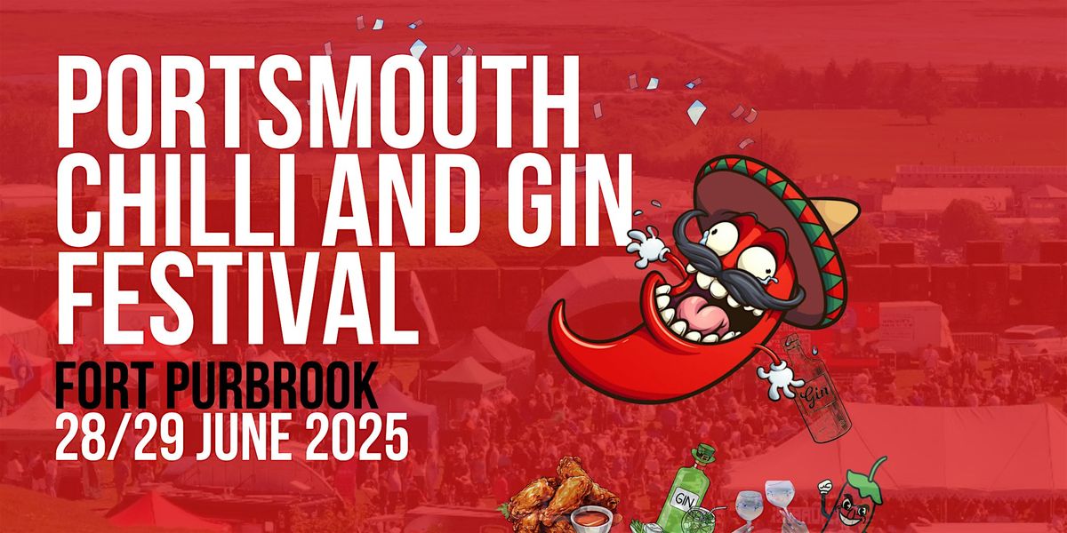 Portsmouth Chilli and Gin Festival 2025 - SUNDAY