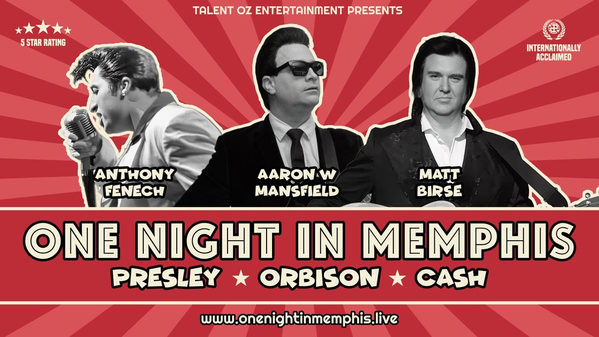 One Night In Memphis | PRESLEY * ORBISON * CASH