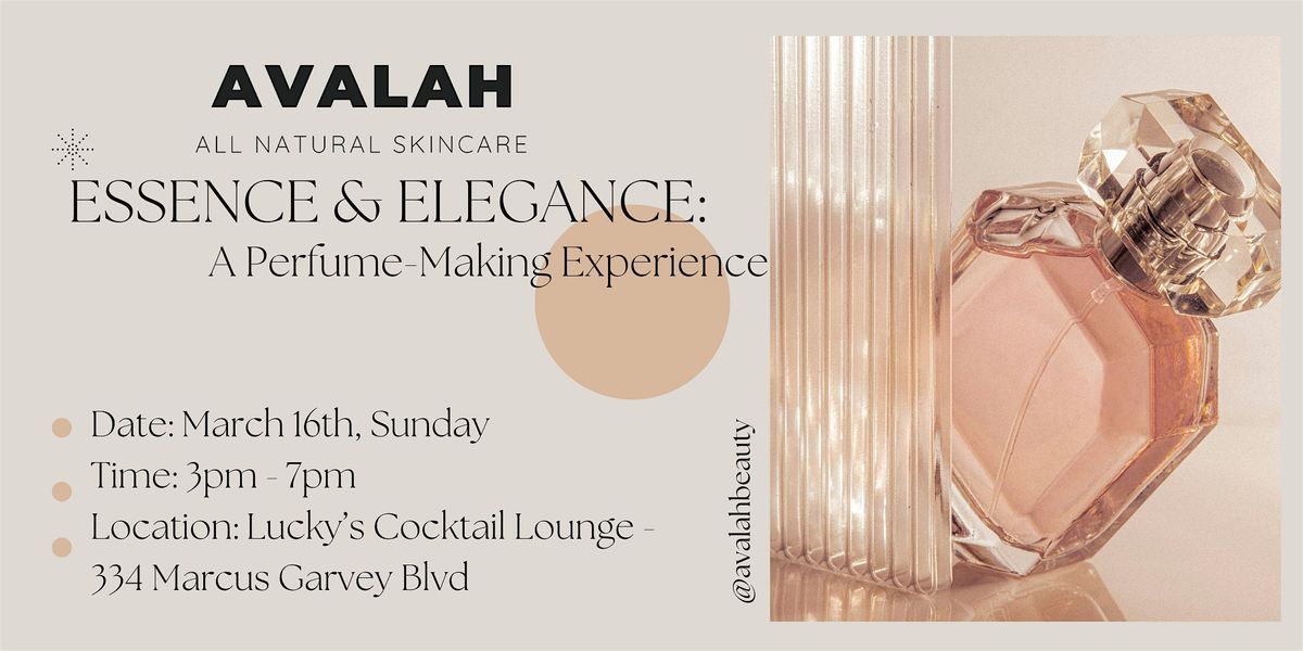 Essence & Elegance: A Luxury Perfume-Making Experience by Avalah