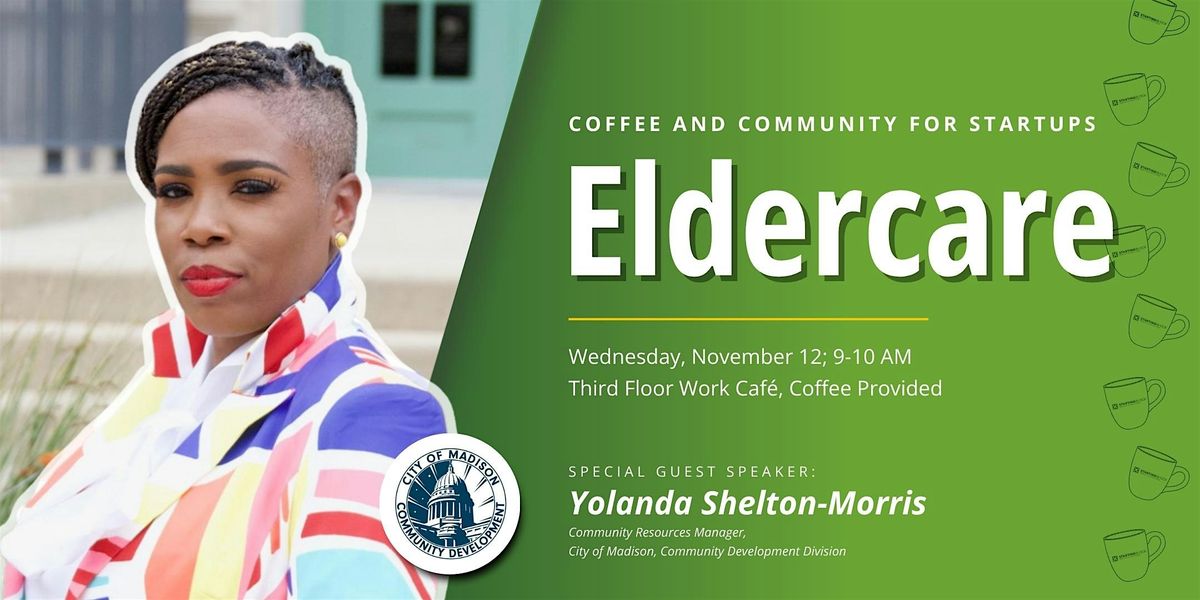 StartingBlock's Coffee and Community for Startups: Eldercare Founders