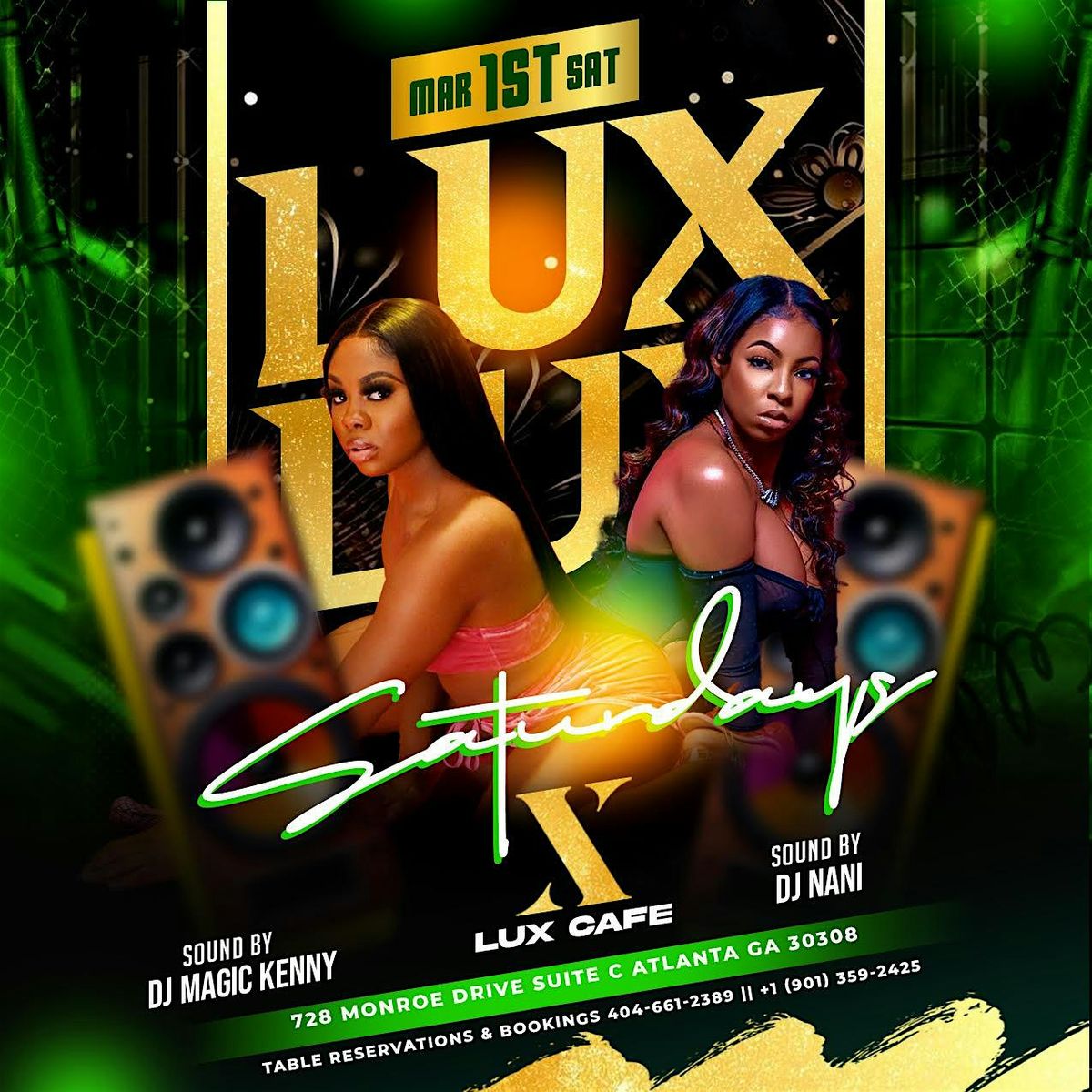 Lux Saturdays - Lux Soft Opening Weekend Launch!