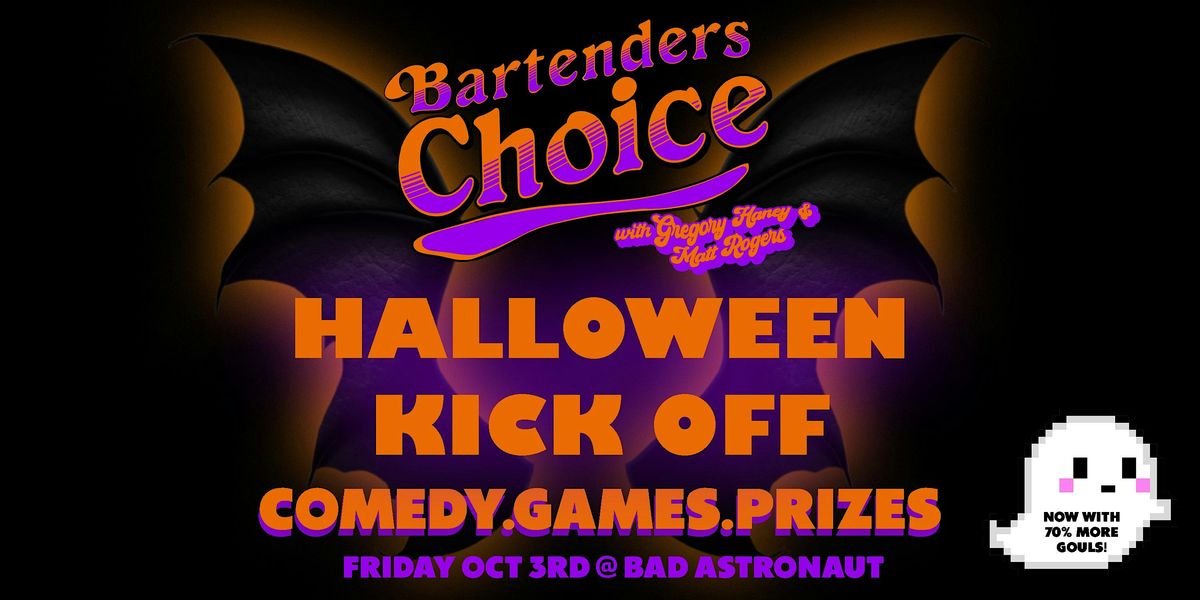 Bartenders Choice Comedy Gameshow HALLOWEEN KICK OFF!