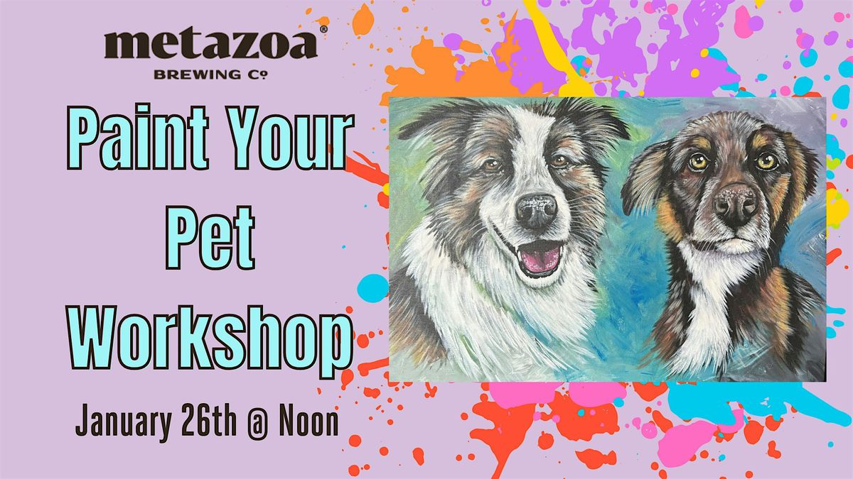 Paint Your Pet Workshop