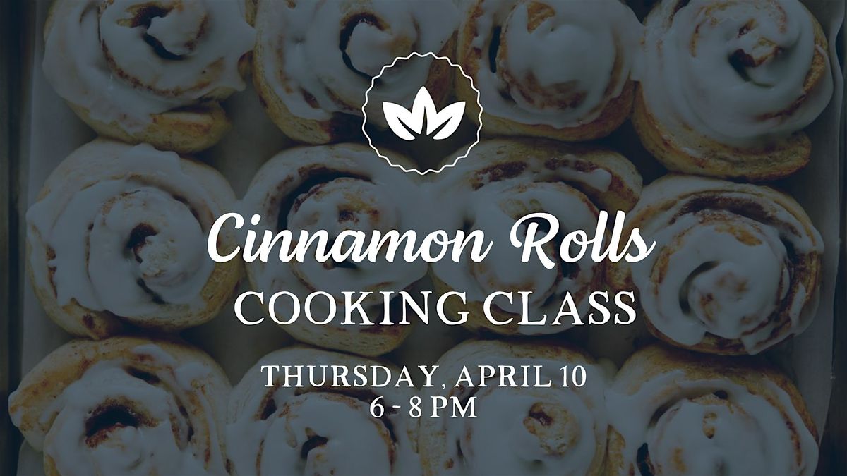 Cinnamon Rolls Class