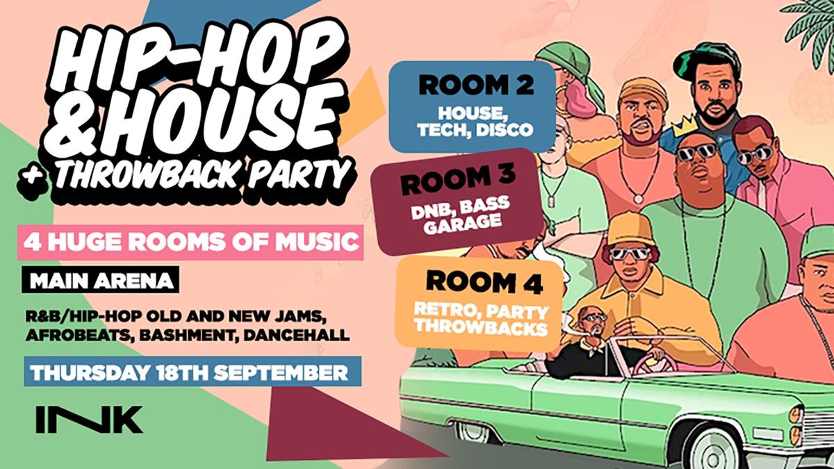 Ink. - Hip-Hop &amp; House + Throwback Party