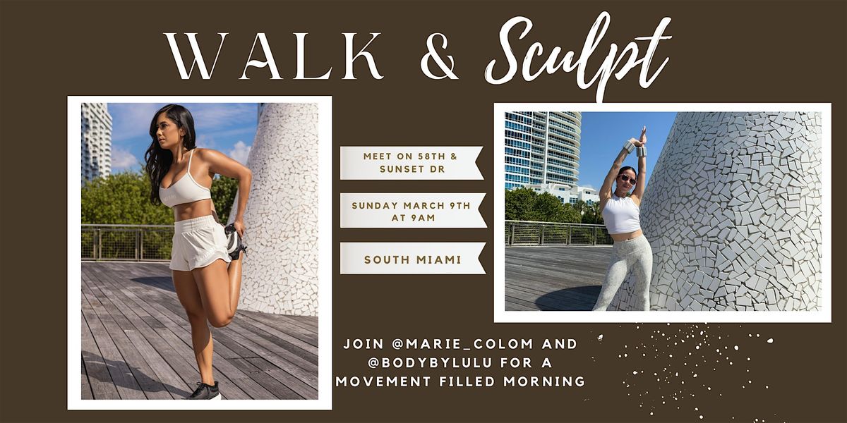 Walk and Sculpt: South Miami